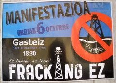 Anti-Fracking Poster
	Vitoria-Gasteiz (Spain, 2012)
	credit: Zarateman; Wikipedia